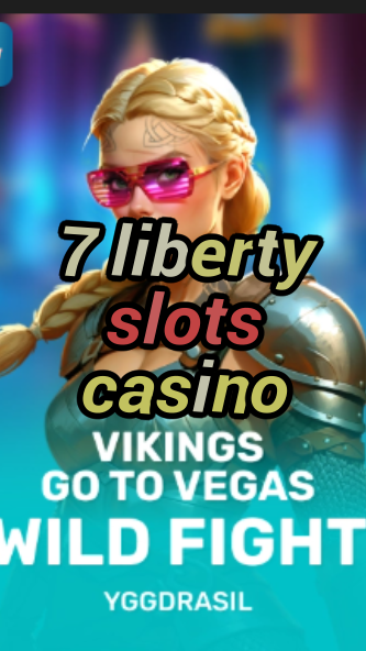 7 liberty slots casino-fqqjrm9vrme7zzjgfjql.com